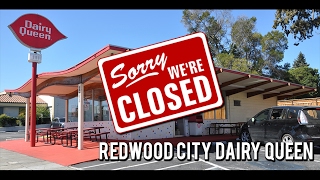 Redwood City Dairy Queen Sorry Were Closed [upl. by Drofnil]