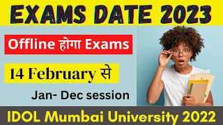 Jan Dec session IDOL Exams date 2022  ATKT Exams Date idolmumbaiuniversity [upl. by Dnomar]