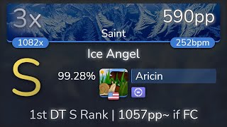 Aricin  Yooh  Ice Angel Saint DT 9928 590pp 3xSB  osu [upl. by Halihs321]