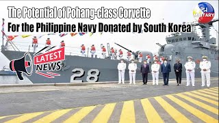 Coming Soon The Potential of Pohang class Corvette for the Philippine Navy Donated by South Korea [upl. by Rofotsirk]