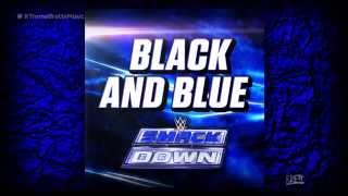 WWE quotBlack and Bluequot iTunes Release by CFO ► Smackdown NEW Theme Song [upl. by Catto]