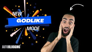 Autobloggings New Godlike mode  Explained by Kasra Dash [upl. by Citarella175]