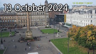 13 October 2024  Glasgows George Square webcam [upl. by Yecrad]