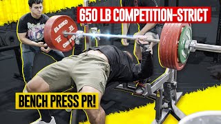 650 LB COMPETITIONSTRICT BENCH PRESS PR [upl. by Aserehtairam]