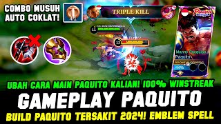 UBAH CARA MAIN PAQUITO KALIAN❗COMBO PAQUITO  BUILD PAQUITO TERSAKIT 2024❗ GAMEPLAY PAQUITO EXP LANE [upl. by Anairam]