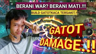 GATOT DAMAGE BERANI WAR BERANI MATI BUILD GATOT TERKUAT DAN TERSAKIT 2023  GATOTKACA BEST BUILD [upl. by Ecidnarb]