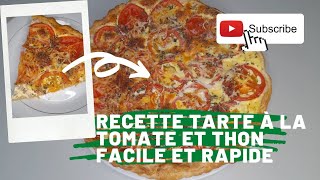 Recette  Tarte à la tomate et thon facile et rapide [upl. by Elleinad]