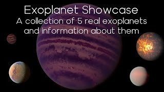 Exoplanet Showcase  5 Real Exoplanets and Information About Them [upl. by Hump793]