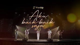 Aku BaikBaik Saja  JWorship Live Session [upl. by Gerge813]