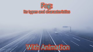 Fog Its types and classification detailed explanation with animation for UPSC [upl. by Aes]