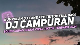 DJ CAMPURAN VIRAL TIK TOK 2024 JEDAG JEDUG FULL BASS TERBARU [upl. by Nythsa]