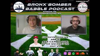 Bronx Bomber Babble EP 156 OffSeason Preview [upl. by Aihtnic]