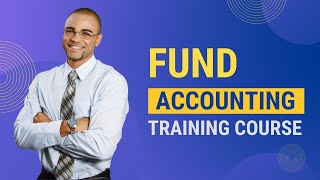 Fund Accounting Training Course [upl. by Yekcir]