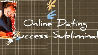 Online Dating Success Subliminal 7777hz [upl. by Elraet863]