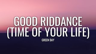 Green Day  Good Riddance Original Version [upl. by Greggs]