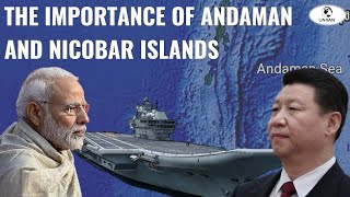 The Importance of Andaman and Nicobar islands  Explained  UPSC [upl. by Cousin803]