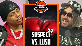 Suspect amp Lush Break Down The Full Details of Their Fight [upl. by Noxas]