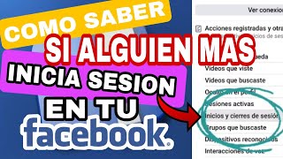 cómo saber🔴SI ALGUIEN más inicia SESION EN TU FACEBOOK 😠📱Quien entra a tu facebook [upl. by Bill]