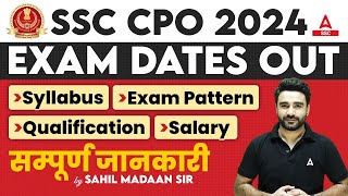 SSC CPO Exam Date 2024 Out  SSC CPO Syllabus Exam Pattern Qualification Salary  Full Details [upl. by Gui]