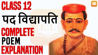 Pad  पद   Vidyapati  Hindi  Poem  Class 12  Complete Poem Explanation [upl. by Anet846]