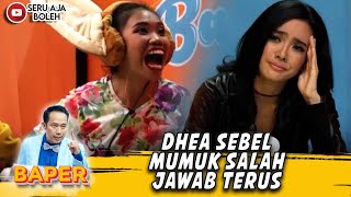 DHEA SEBEL MUMUK SALAH JAWAB TERUS  BAPER [upl. by Ttelrahc]