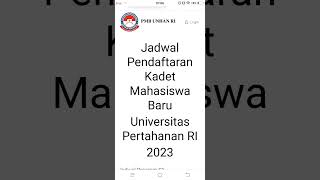 Ini Jadwal dan Syarat PMB Unhan RI 2023  Universitas Pertahanan [upl. by Nallij]