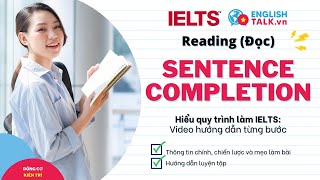 IELTS Reading Sentence Completion 1  Hiểu quy trình làm IELTS Video hướng dẫn từng bước [upl. by Anniram296]