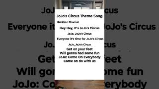 JoJos Circus Theme Song Lyrics part 1SHORTSCIRCUSJOJOSCIRCUSSMELLINGLIONSMELLINGCIRCUSLION [upl. by Akenahc216]