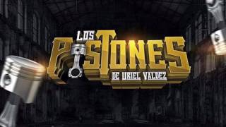 Los Pistones De Uriel Valdez En Vivo [upl. by Honebein]