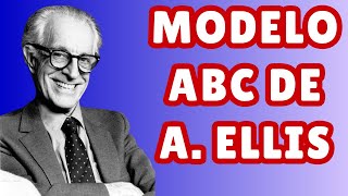 Qué es y cómo se aplica el Modelo ABC de A Ellis en Terapia Cognitivo Conductual [upl. by Latsyk383]