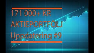 171 000 Kr Aktieportfölj Uppdatering 9 [upl. by Hannej]