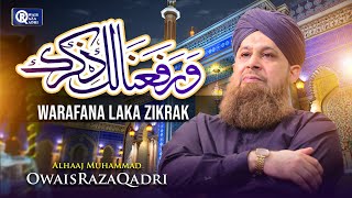 Owais Raza Qadri  Warafana Laka Zikrak  Official Video [upl. by Ceporah]