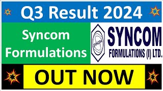 SYNCOM FORMULATIONS Q3 results 2024  SYNCOM FORMULATIONS results today  SYNCOM Share News today [upl. by Llehcor]