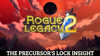 Rogue Legacy 2  The Precursors Lock Insight  Enochs Study Unlock [upl. by Jamill]