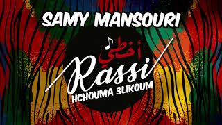 Samy Mansouri  Hchouma 3likoum  Audio Music [upl. by Skolnik]