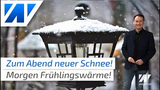 Wetterchaos In der Nacht Schnee morgen knallige Frühlingswärme bis 18°C [upl. by Arabela573]