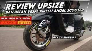 Upsize Ban Depan  REVIEW PIRELLI ANGEL SCOOTER 12070 R12 Vespa Primavera Sprint IGET 2019 [upl. by Ynottirb]