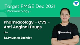 Pharmacology  CVS Anti Anginal Drugs  FMGE Dec21  Lets crack NEET PG  Dr Priyanka Sachdev [upl. by Okun]