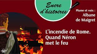 Au cœur de lhistoire Néron et l’incendie de Rome Franck Ferrand [upl. by Fadil732]