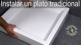 Instalar un plato de ducha tradicional Bricocrack [upl. by Tamaru]