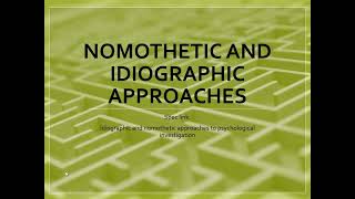 Nomothetic and Idiographic approaches  Paper 3  Issues and Debates Module [upl. by Ahsrav]