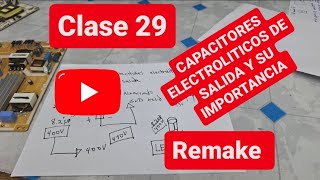 ✅️MÉTODO SEGURO PARA REPARAR CUALQUIER TARJETA ELECTRÓNICA REMAKE CLASE 29 CAPACITORES DE SALIDA [upl. by Traver389]