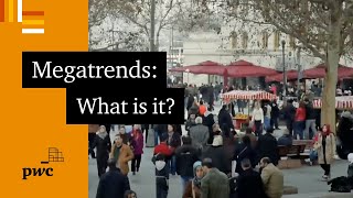 Megatrends  What is a megatrend and why do they matter [upl. by Beatty860]