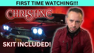 CHRISTINE 1983 SKIT INCLUDED  FIRST TIME WATCHING MOVIE REACTION [upl. by Anahsek110]