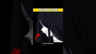 HORROR ANIMATED STORY  mardaghar main  horrorstories [upl. by Vish]