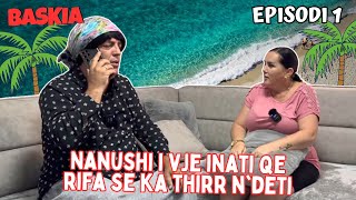 Seriali me Nanushin  Episodi 1  Baskia [upl. by Oralle]