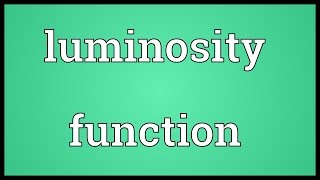 Luminosity function Meaning [upl. by Zoha]