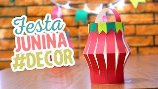 Decoração fácil para Festa Junina  Lanternas de papel [upl. by Yendirb]