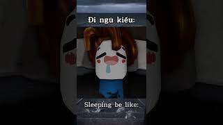 Đi Ngủ Kiểu shorts animation roblox meme memes viral [upl. by Anavoj]