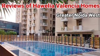 Real Estate Reviews of Hawelia Valencia Homes Greater Noida West [upl. by Flower]